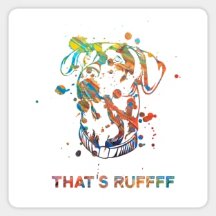 Dog - That's Ruffff Sticker